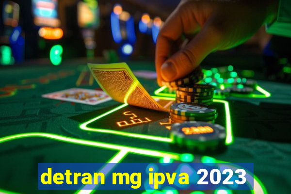 detran mg ipva 2023